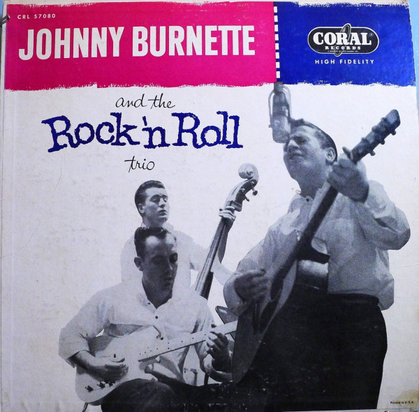 Johnny Burnette & The Rock 'n Roll Trio: Johnny Burnette and the Rock 'n Roll Trio (1956)